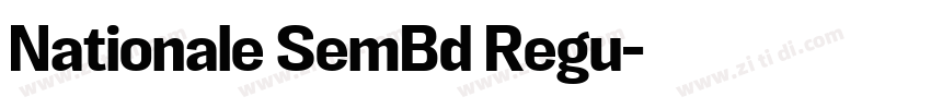 Nationale SemBd Regu字体转换 Nationale SemBd Regu字体转换